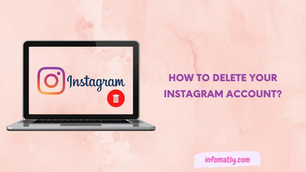How to Delete your Instagram Account?