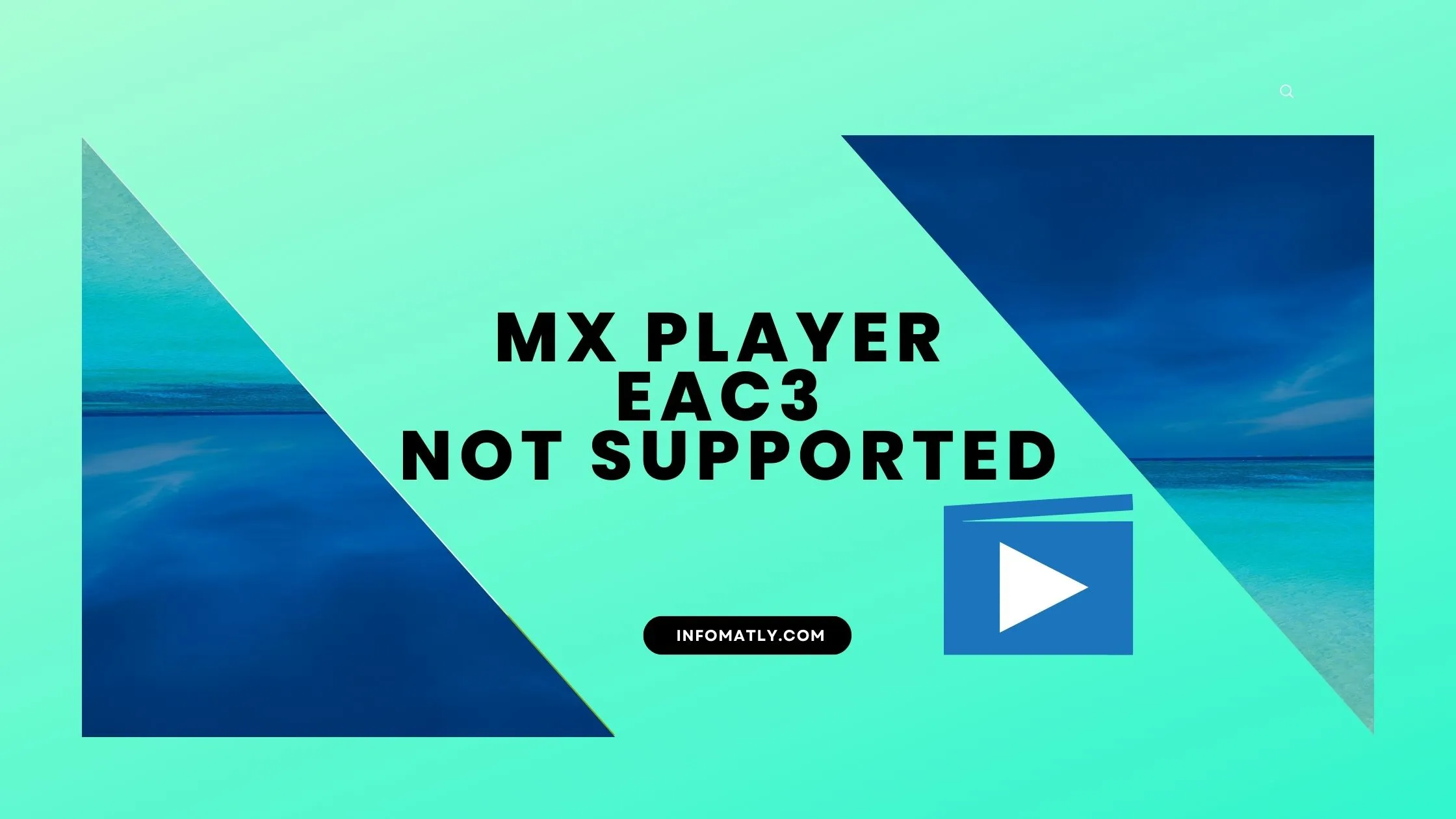 how-to-fix-mx-player-eac3-not-supported-infomatly