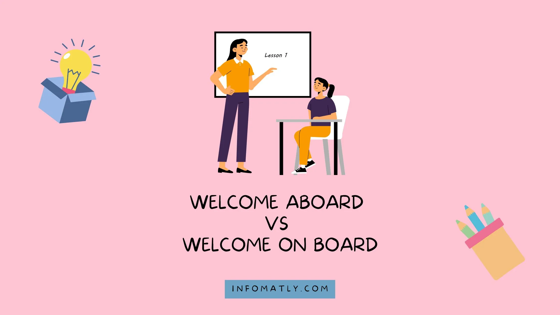 What Is The Difference Between Welcome Aboard And Welcome On Board