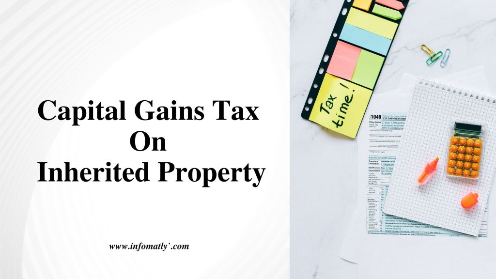 Capital Gains Tax On Inherited Property