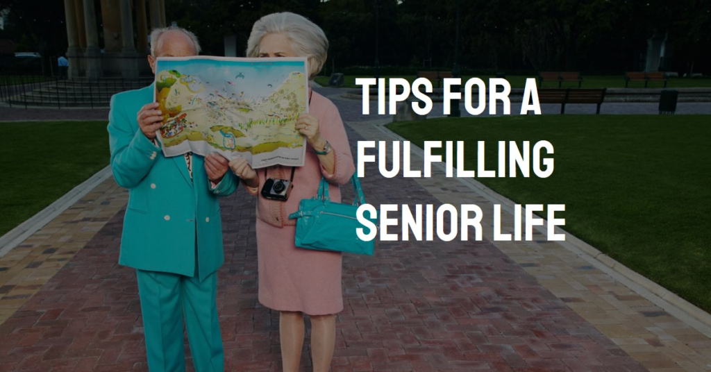 Guide for a Fulfilling Senior Life